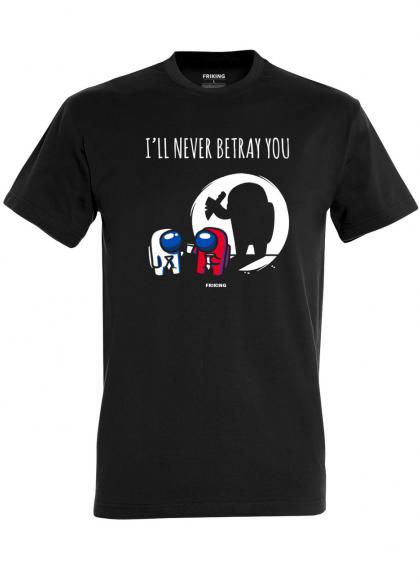 I´ll Never Betray You